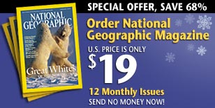 Offer for 1 year subscription to National Geographic Magazine for $19. 12 monthly issues.